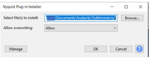 Nyquist Plug-in Installer window, there are options to browse for the file to install, Allow overwriting, Manage, Cancel and confirm your selections with the OK button.